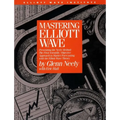 Mastering Elliott Wave: Presenting the Neely Method: The First Scientific, Objective Approach to Market Forecasting with the Elliott Wave Theory - Hardcover