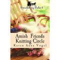 Amish Friends Knitting Circle: Smicksburg Tales 2 - Paperback