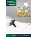Ski Touring Routes: Colorado's Front Range - Paperback