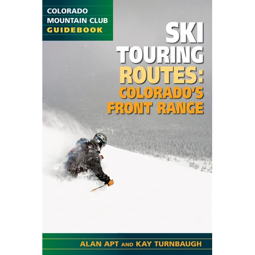 Ski Touring Routes: Colorado's Front Range - Paperback