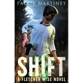 Shift: A Fletcher Wise Novel - Paperback