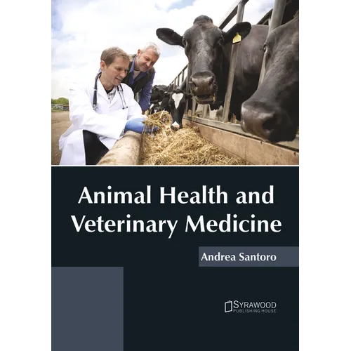 Animal Health and Veterinary Medicine - Hardcover
