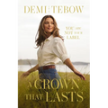 A Crown That Lasts: You Are Not Your Label - Hardcover