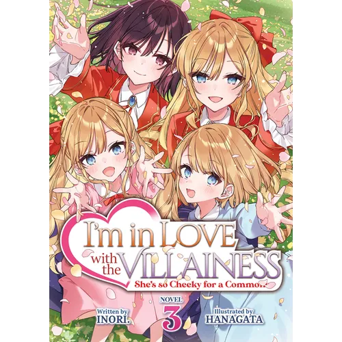 I'm in Love with the Villainess: She's So Cheeky for a Commoner (Light Novel) Vol. 3 - Paperback