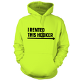 I Rented This Hooker - Safety Yellow Hoodie