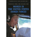 Women in the United States Armed Forces: A Guide to the Issues - Hardcover