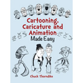 Cartooning, Caricature and Animation Made Easy - Paperback