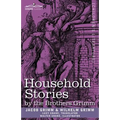Household Stories by the Brothers Grimm - Paperback