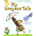 My Crayons Talk - Paperback