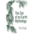 The Zen of an Earth Mythology - Paperback