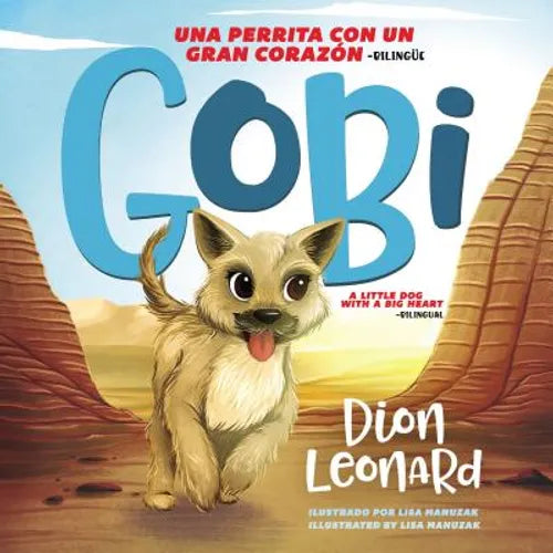Gobi: Una Perrita Con Un Gran Corazón - Bilingüe - Hardcover