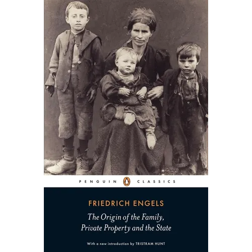 The Origin of the Family, Private Property and the State - Paperback