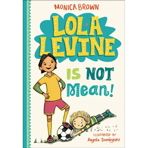Lola Levine Is Not Mean! - Hardcover