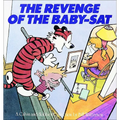 Revenge of the Baby-SAT: A Calvin and Hobbes Collection - Hardcover