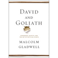David and Goliath: Underdogs, Misfits, and the Art of Battling Giants - Hardcover