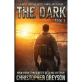The Dark 3: A Post-Apocalyptic Thriller Serial - Paperback