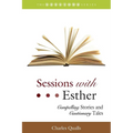Sessions with Esther: Compelling Stories and Cautionary Tales - Paperback