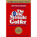 The One Minute Golfer: Enjoying the Great Game More - Paperback