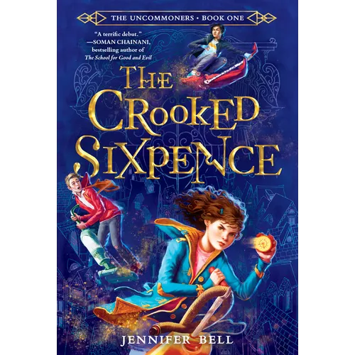 The Uncommoners #1: The Crooked Sixpence - Paperback