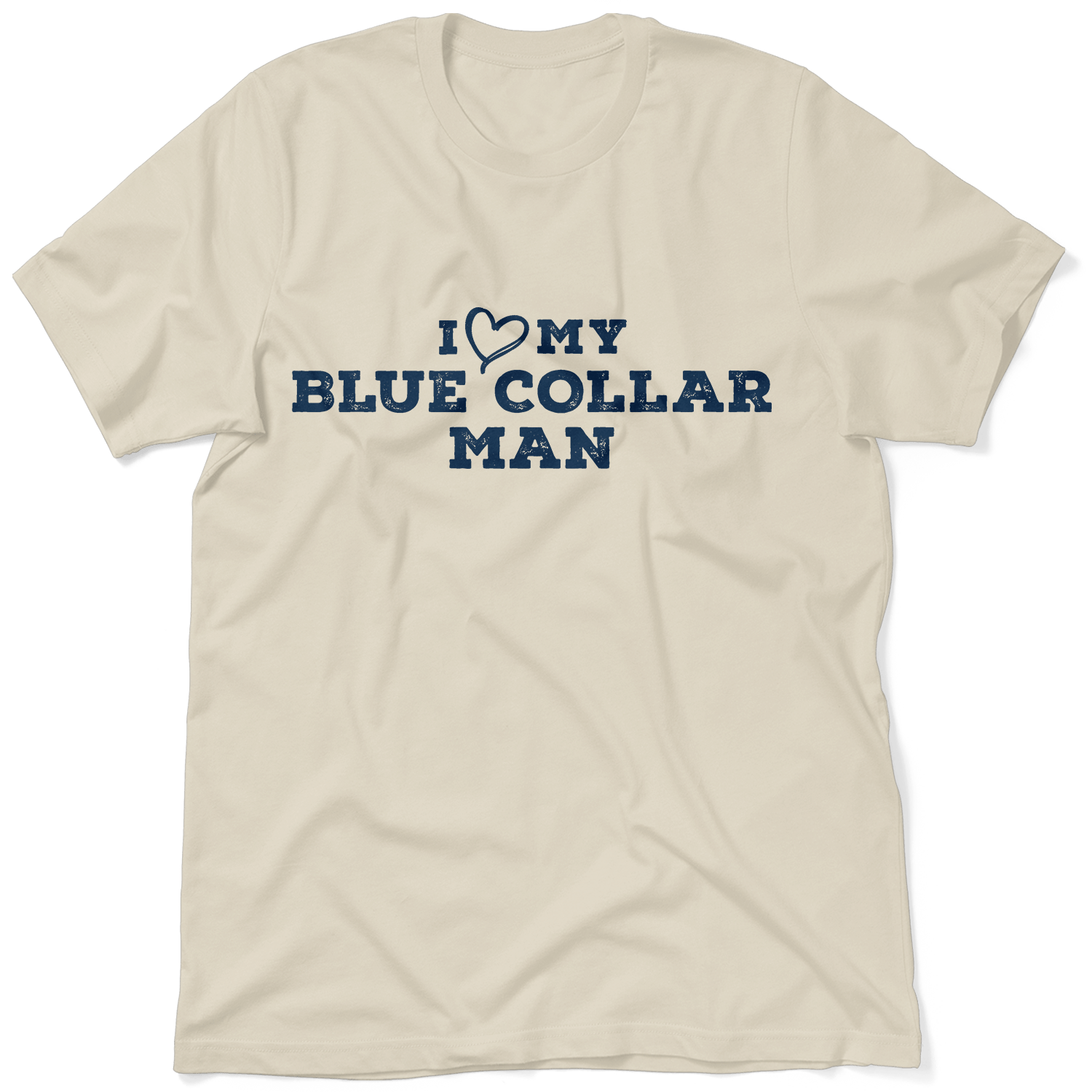 I Love My Blue Collar Man T-Shirt