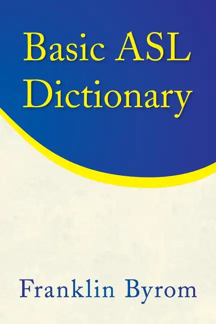 Basic Asl Dictionary - Paperback