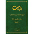 Chronicles of Hope: The Collective: Book 2 - Paperback