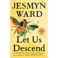 Let Us Descend (Oprah's Book Club) - Hardcover