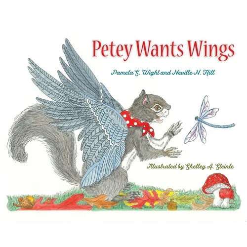 Petey Wants Wings - Hardcover