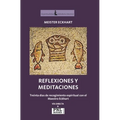 Reflexiones Y Meditaciones: Treinta días de recogimiento espiritual con el Maestro Eckhart - Paperback