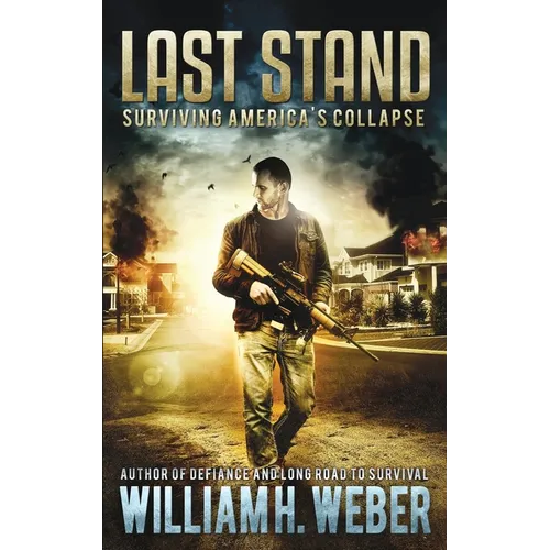 Last Stand: Surviving America's Collapse - Paperback