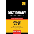 Theme-based dictionary British English-Malay - 9000 words - Paperback