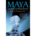 Maya: The World as Virtual Reality - Paperback