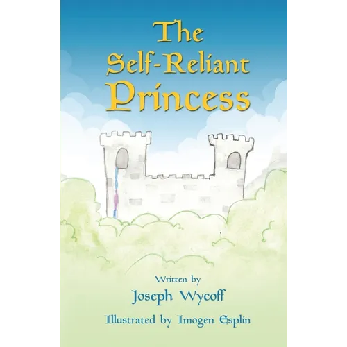 The Self-Reliant Princess - Paperback