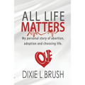 All Life Matters - Paperback