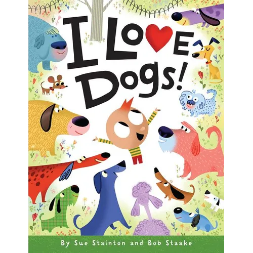 I Love Dogs! - Hardcover