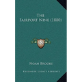 The Fairport Nine (1880) - Paperback