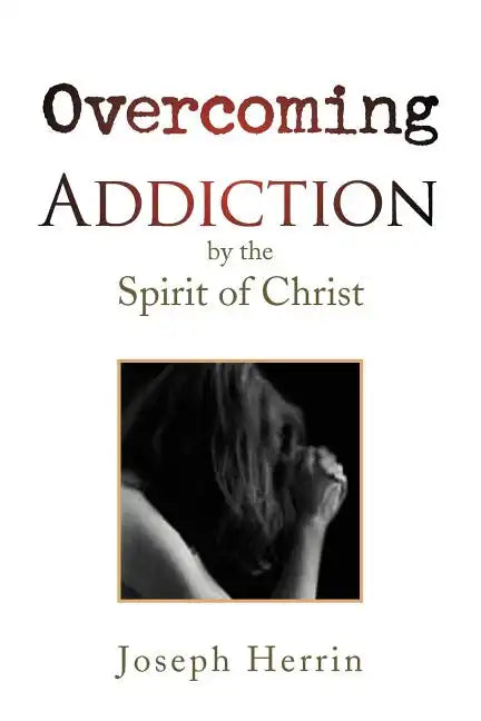 Overcoming Addiction - Paperback