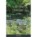 My Brother's Keeper: Knight Songs - Paperback