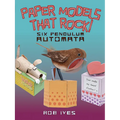 Paper Models That Rock!: Six Pendulum Automata - Paperback