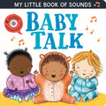 Baby Talk: My Little Book of Sounds - Board Book