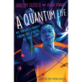 A Quantum Life (Adapted for Young Adults): My Unlikely Journey from the Street to the Stars - Hardcover