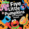 Five Little Pumpkins on Sesame Street - Hardcover