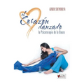 El Corazon Danzado: La Psicoterapia de La Danza - Paperback