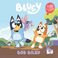 Bob Bilby: A Bilingual Bluey Book / Un Libro Bilingüe de Bluey - Paperback