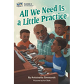 All We Need Is a Little Practice - Paperback