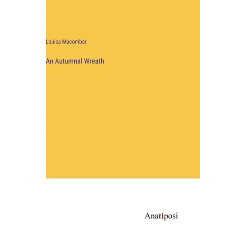 An Autumnal Wreath - Hardcover
