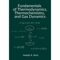 Fundamentals of Thermodynamics, Thermochemistry, and Gas Dynamics - Paperback