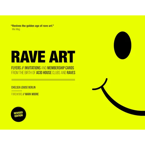 Rave Art: Flyers, Invitations and Membership Cards - Hardcover