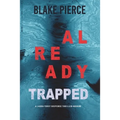 Already Trapped (A Laura Frost FBI Suspense Thriller-Book 3) - Paperback
