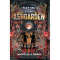 Plotting the Stars 3: Ashgarden - Hardcover